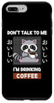 Coque pour iPhone 7 Plus/8 Plus Café Kawaii Raccoon Ne me parle pas, je bois du café