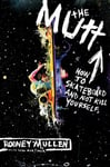 The Mutt - How to Skateboard and Not Kill Yourself