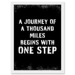 Artery8 A Journey Of A Thousand Miles Begins With One Step Inspirational Positive Motivational Gym Workout Living Room Typography Artwork Framed Wall Art Print A4