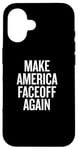 iPhone 16 Make America Faceoff Again Case