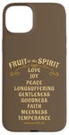 iPhone 15 Plus Fruit of the Spirit Love Joy Peace Longsuffering King James Case