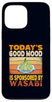 Coque pour iPhone 13 Pro Max Today's Good Mood est sponsorisé par un amateur de cuisine japonais Wasabi