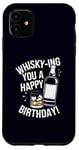 Coque pour iPhone 11 Whisky-Ing You A Happy Birthday! Jeu de mots à boire de l'alcool