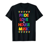 Peace Dance & Rave - Pride Love & House Music All Night Long T-Shirt