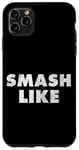 Coque pour iPhone 11 Pro Max Citation de Smash Like pour les blogueurs des médias sociaux