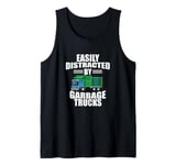 Garbage Truck Driver Easily Distracted By Garbage Trucks Tank Top