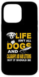 iPhone 14 Pro Max Funny Life Isn't All Dogs And Calligraphy And Hand Lettering Case