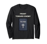 Front Toward Enemy – Christian Faith Military Cross & Bible Long Sleeve T-Shirt