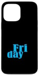 Coque pour iPhone 13 Pro Max Graphique bleu Vendredi jours de la semaine Graphique couleur bleue