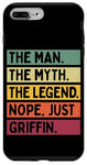 iPhone 7 Plus/8 Plus The Man The Myth The Legend NOPE Just Griffin Funny Quote Case