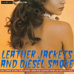 Diverse Artister  Leather Jacket &amp; Diesel Smoke: Chilli Dippin&#039; In Red Tiger Shoes  Gems &amp; Oddities From Lux And Ivy&#039;s Vault  CD