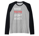 Make Truth Great Again | Resist Fake News and Lies Raglan Baseball Tee