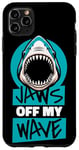 Coque pour iPhone 11 Pro Max Jaws Off My Wave Requin baleine Blanc