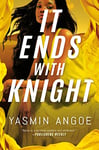 It Ends with Knight (Nena Knight Book 3)