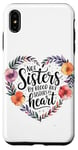 iPhone XS Max Not Sisters by Blood but Sisters by Heart Soul Sister Case