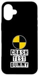 iPhone 16 Plus Car Accident Crash Car Saying Funny Crash Test Dummy Case