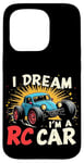 iPhone 15 Pro I DREAM I'M A RC Car Remote Control Car Case