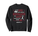 Let Us Run With Endurance The Race Marathon Running Sweatshirt