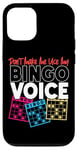 iPhone 12/12 Pro Bingo Player Don't Make Me Use My Bingo Voice Case