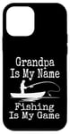 Coque pour iPhone 12 mini Funny Grandpa Is My Name Fishing Is My Game Fish Humour Fresh