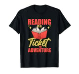 Reading Is A Ticket To Adventure Books Open T-Shirt