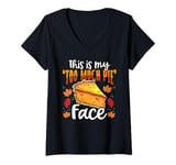 Womens This Is My Too Much Pie Face Funny Thanksgiving V-Neck T-Shirt