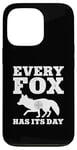 iPhone 13 Pro Every Fox Has Its Day Wildlife Slogan Case