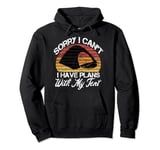 I Have Plans With My Tent Funny Camper Vintage Camping Pullover Hoodie