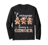 Everyone Loves A Ginger Christmas Cute Gingerbread Man Long Sleeve T-Shirt