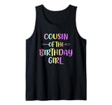 Cousin Of The Birthday Girl Tank Top