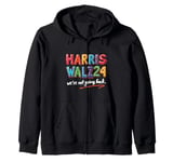 HARRIS WALTZ24 We're Not Going Back. Colorful Bold Lettering Zip Hoodie