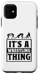 Coque pour iPhone 11 C'est Wrestling Thing Grappling Wrestler