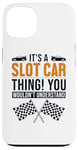 iPhone 13 It's a Slot Car Thing Minicar Slot Car RC Car Slotcar Case