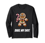 Funny Christmas Humor Bake My Day! Angry Gingerbread Man Long Sleeve T-Shirt