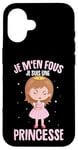 Coque pour iPhone 16 Je M'en Fous Je Suis Une Princesse Femme Fille Enfant