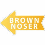 'Brown Noser' Word Board Photo Booth Prop MDF Selfie Party Prop Corporate 