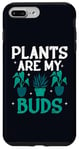 iPhone 7 Plus/8 Plus Plants Are My Buds Home Is Where My Plants Case