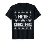 Merry Drunk We're Christmas Matching Couple Ugly Pajamas T-Shirt