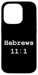 iPhone 14 Pro Christian faith holy bible verses typeset Hebrews 11:1 Case