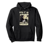 Keep it up and you'll be a strange smell in the attic Pullover Hoodie