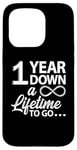 iPhone 15 Pro 1 Year Down A Lifetime To Go Cute 1st Wedding Anniversary Case