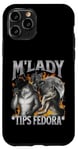 Coque pour iPhone 11 Pro M'Lady Tips Fedora Funny Cringe Werewolf Meme Bootleg