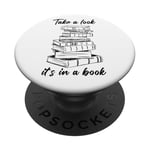 Take a Look it's in a Book – Funny Cute Novel & Reader Quote PopSockets Adhesive PopGrip