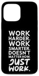 Coque pour iPhone 13 Pro Max Just Work - Grind, Gym, Hustle, Succès, Motivation