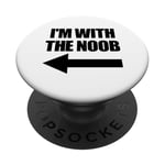 I'm With The Noob Arrow Left Jeux vidéo Gamer Noob PopSockets PopGrip Adhésif