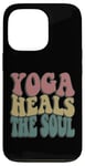 Coque pour iPhone 13 Pro Yoga Heals The Soul Inspirational Wellness