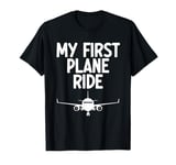 My First Plane Ride – First Time Flyer Airplane Lover T-Shirt