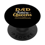 Papa de Future Queens #Ingoodhands Fier d'être papa PopSockets PopGrip Adhésif