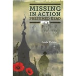 Missing in Action Presumed Dead WW1 (häftad, eng)