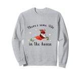 There's Some Hos In The House Funny Christmas Santa Claus Sweatshirt